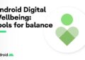 What Is Digital Wellbeing App On Android - Asesores