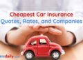 Top 10 Cheapest Car (Auto) Insurance Companies