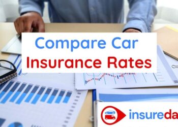 Compare Car Insurance Rates: How to Get the Best Insurance?